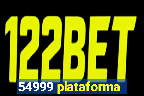 54999 plataforma